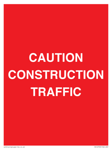 CAUTION CONSTRUCTION TRAFFIC